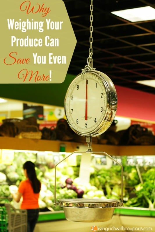 Why Weighing Your Produce Can Save You Even More!