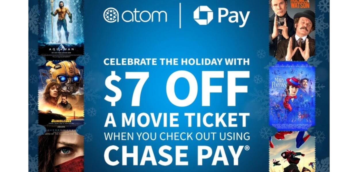 Atom Movie Tickets: $7 Off any Movie Ticket w/ Chase Pay ...