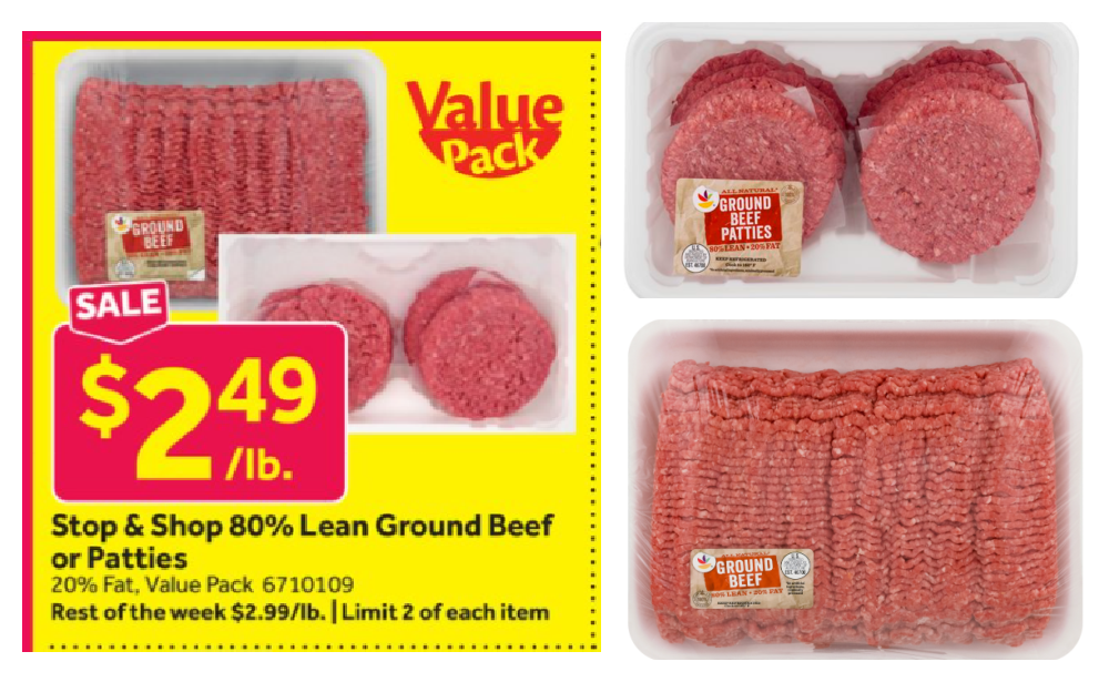 80% Lean Ground Beef or Patties only $2.49/lb Limit 2 at Stop &amp; Shop ...